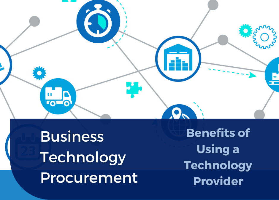 Benefits of Using a Technology Provider for Procurement Needs