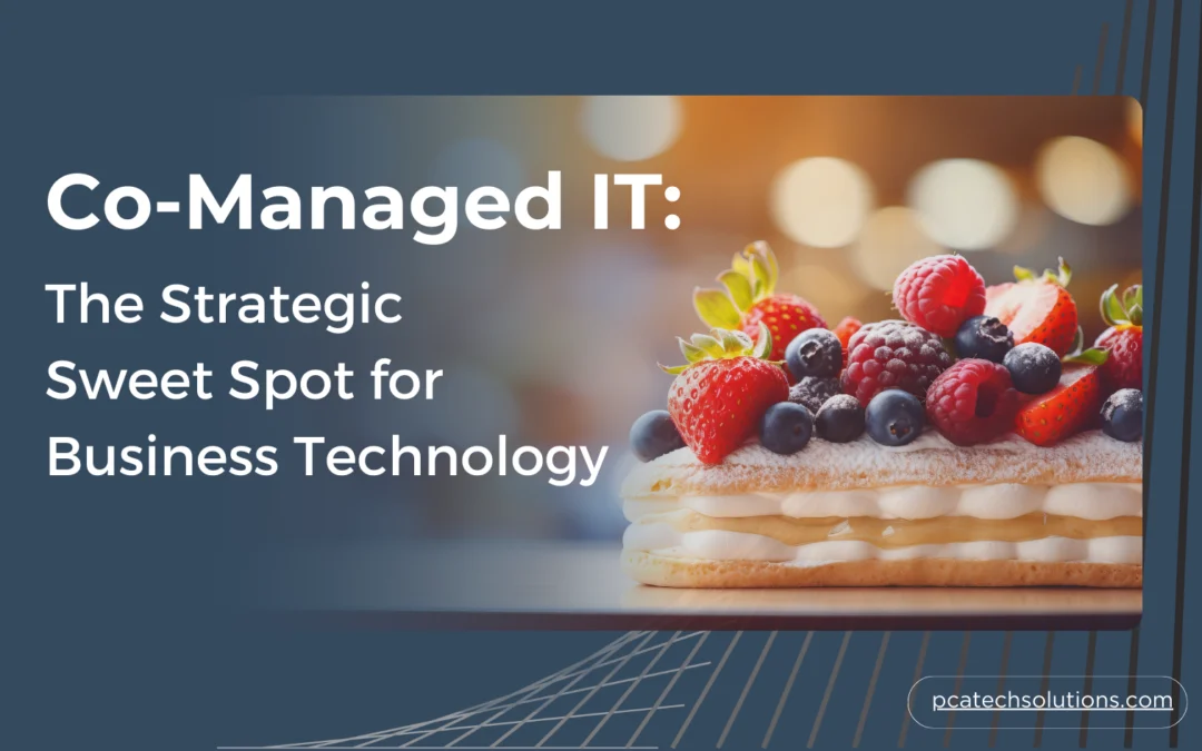 Co-Managed IT: The Strategic Sweet Spot for Business Technology