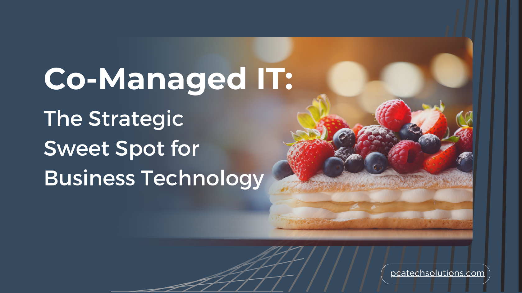 Blog image for Co-Managed IT: The Strategic Sweet Spot for Business Technology. Gray background with delicious-looking pastry and blog title.